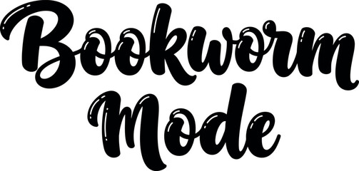 Naklejka premium Bookworm mode lettering inspirational quote design for readers and learners