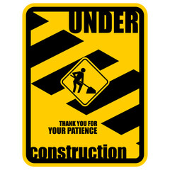 Under Construction, thank you for your patience, poster vector