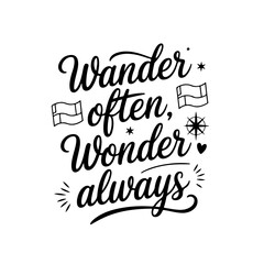 Wander Often, Wonder Always. Travel Quotes Vector Design Isolated on White Background