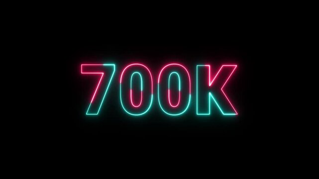 700k animation neon text effect video motion on black background.
