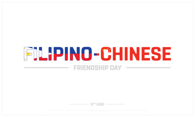 Obraz premium Filipino-Chinese Friendship Day on white background, Typographic Design of Filipino-Chinese Friendship Day, Vector Design of China-Philippine Friendship Day, Filipino Chinese Friendship Day Design