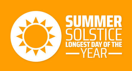 summer solstice longest day of the year background banner or poster design template. observed every year in June. Holiday concept. Use to any Template, card, poster, placard, template.