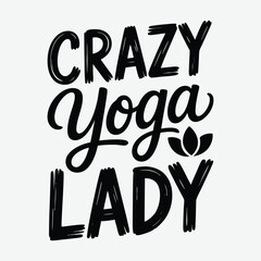 Crazy Yoga Lady T-Shirt Design Yoga T shirt Design Vector