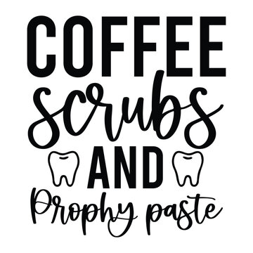 coffee scrubs and prophy paste SVG Art & Illustration