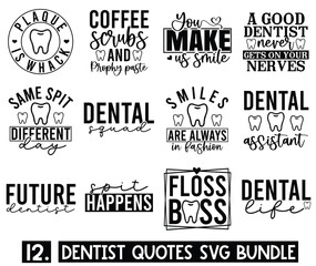 Obraz premium Dentist SVG Bundle, Dental SVG Bundle, Dentist Quotes SVG, Dental Shirt svg, Tooth svg, Future Dentist svg, Cut Files for Cricut Art & Illustration