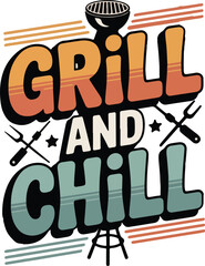 Grill and Chill Serving Up Good Times