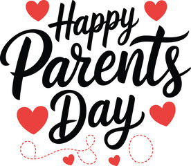 Happy Parents Day Celebration, Handwritten modern calligraphy Design illustration on white background 