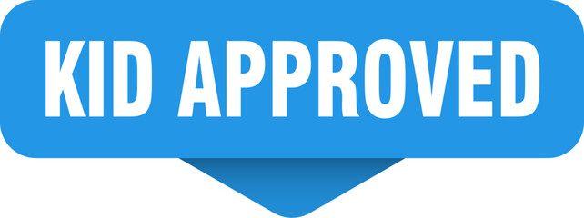 kid approved sticker. kid approved sign on transparent background
