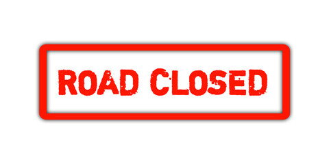 Bold Red “Road Closed” Sign in Grunge Font