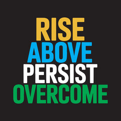 Rise Above the Noise Motivational Quote Design,Colorful Bold Typography Inspirational Poster,Motivational Phrase Rise Above the Noise Artwork,Uplifting Quote Graphic Design for Branding