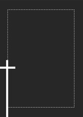 A dark gray background features a white dashed rectangular border and a bold white cross in the bottom left corner. This minimalist design is suitable for solemn or commemorative purposes.