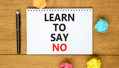 Learn to say no symbol. Concept words phrase Learn to say no on beautiful white note. Colored...