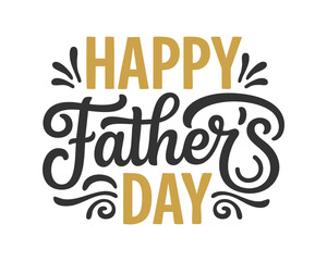 Greeting that says happy fathers day.