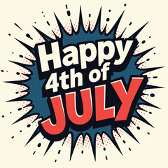 Festive 'Happy 4th of July' Vector Designs: From Retro to Graffiti Styles