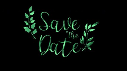 Green leaves and the words save the date. Perfect for wedding invitations, event announcements, or ecofriendly promotions. Elegant and natureinspired design