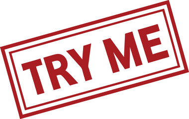 Bold Red "Try Me" Stamp on White Background, Suggesting Invitation and Encouragement.