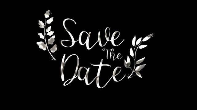 Save the Date: A stylish "Save the Date" message with elegant script font, complemented by floral embellishments. Perfect for announcements of momentous event.