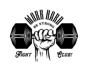 Monochrome fighting club logotype with Hand lifting dumbbell in vintage style isolated vector illustration