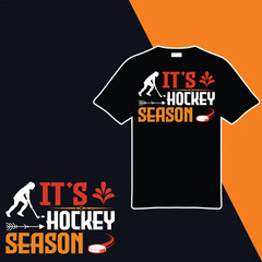It's Hockey Season .T-shirt Design. Vector Illustration .