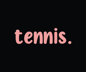 Tennis Best Tshirt Design Eps