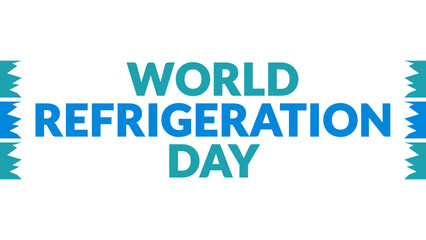 World Refrigeration Day text with side lines on a White background. Which is observed every year in June to celebrate World Refrigeration Day.