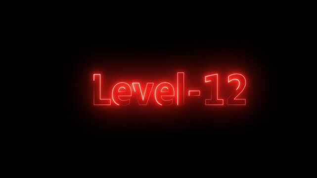 Neon level up sing. You Climbed to a upper Level .Level 12 text font with neon light Animation on black background, Game concept