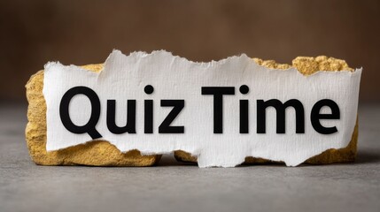 Plakat A torn piece of paper displays the text Quiz Time prominently. The natural texture in the background adds depth, creating an inviting and fun atmosphere for quizzes and trivia sessions
