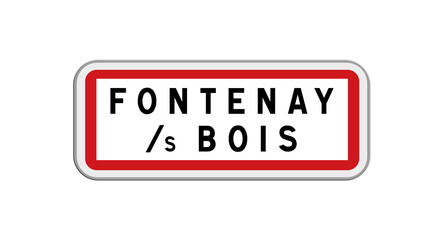 Panneau d'entrée de ville de Fontenay-sous-Bois, Val-de-Marne, Île-de-France