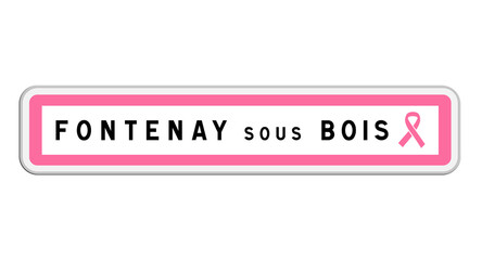 Fototapeta premium Panneau d'entrée de Fontenay-sous-Bois, Val-de-Marne, Île-de-France avec Ruban Octobre Rose