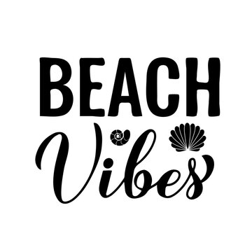 Naklejki Beach vibes calligraphy hand lettering. Funny summer quote. Vector template for banner, typography poster, flyer, sticker, shirt design, etc.