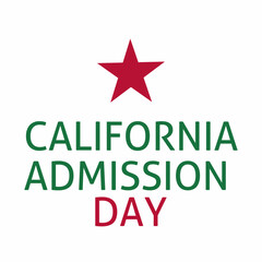 Happy California Freshmen Admissions Day. Perfect for celebrating California Freshmen Admissions Day on September 9th.