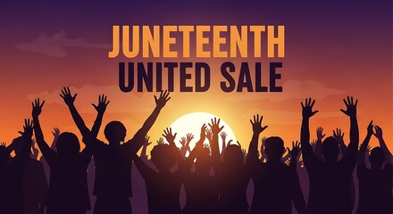 Juneteenth United Sale: Silhouettes Celebrate Freedom at Sunset - Festive Event, Community Gathering, Equality Awareness, Promotional Banner