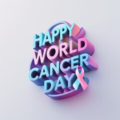Happy World Cancer Day 3D Text with Awareness Ribbon
