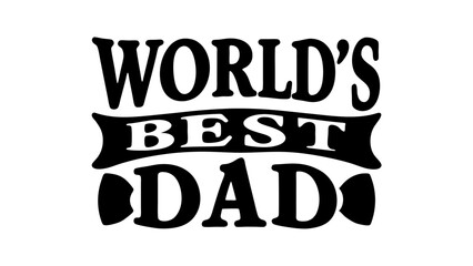Worlds Best dad lettering design