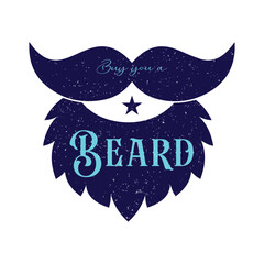 Buy You a Beard. Vector Illustration quote. Design for Men t shirt, typography, print, gift card, mug design.  Gifts for boys or male. POD. 