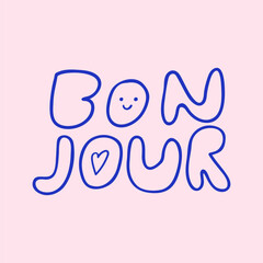 Bonjour. Poster. Handwriting word. Hand drawn design. Illustration on pink background.