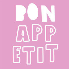 Phrase - Bon Appetit on pink background. Banner illustration.