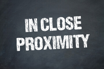 in close proximity	
