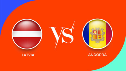 latvia vs andorra flag in circle for UEFA PRELIMINARY and sports banner. vector illustrator