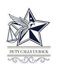 Patriotic Eagle, Scales of Justice, Star Emblem Duty Calls Us Back