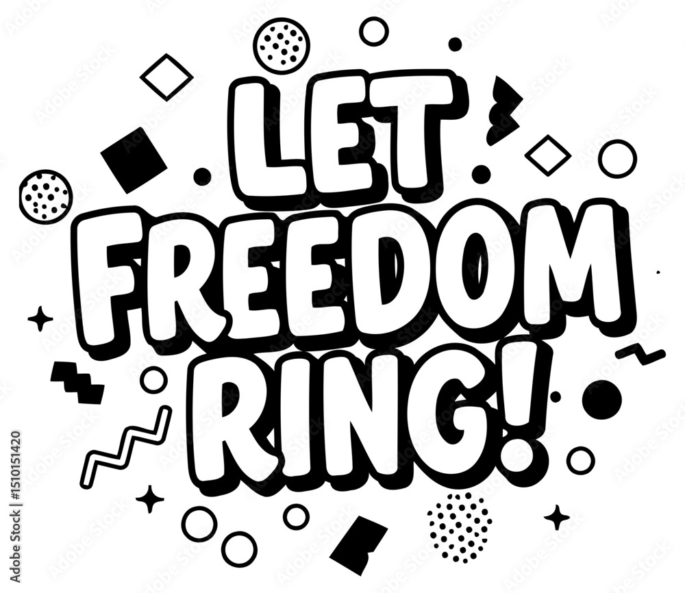 Poster let freedom ring graphic design with no demographic details in a bold. stylized text format. display