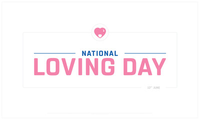 Fototapeta premium National Loving Day on white background, Typographic Design of National Loving Day, Vector Design of National Loving Day, National Loving Day Design
