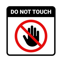 Do Not Touch Warning Sign &ndash; Safety Precaution Label