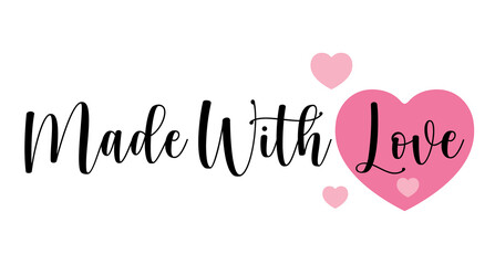 Made with love. Hand drawn typography with pink heart