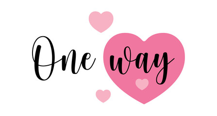 One Way. Hand drawn typography with pink heart