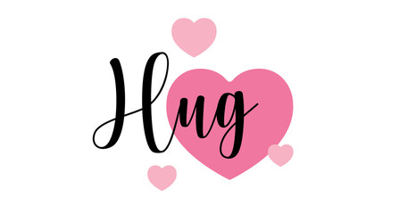 hug. Hand drawn typography with pink heart
