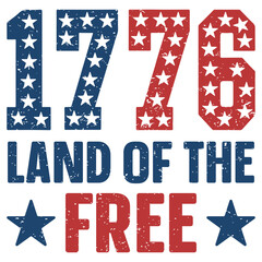 Obraz premium 1776 Land Of The Free - Vintage 4th Of July T-shirt Vector, All American Independence Day Design Sublimation, Trending Vintage Patriotic Fourth Of July Illustration 