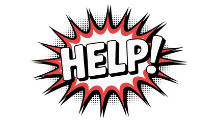 Help message is exploding from a comic style speech bubble on a transparent background, creating a dynamic visual with a sense of urgency and distress