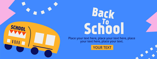 Back to school horizontal poster, web banner in trendy doodle style with geometric shapes, bus element and modern typography for college, education, study concept. Templates ads, branding, sale.