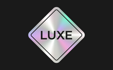 Luxe badge with chrome holographic gradient. Elegant sricker. Premium label icon.